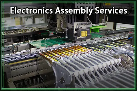 Electronics Assembly Services: From PCBA to Box Build Solutions